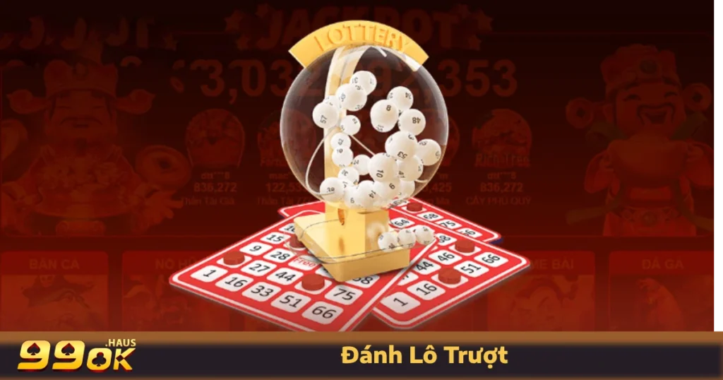 Đánh Lô Trượt - Cách Chơi Độc Đáo Chỉ Có Tại Sân Chơi 99OK 7 Đánh lô trượt là gì? Cách chơi đặc biệt tại 99OK